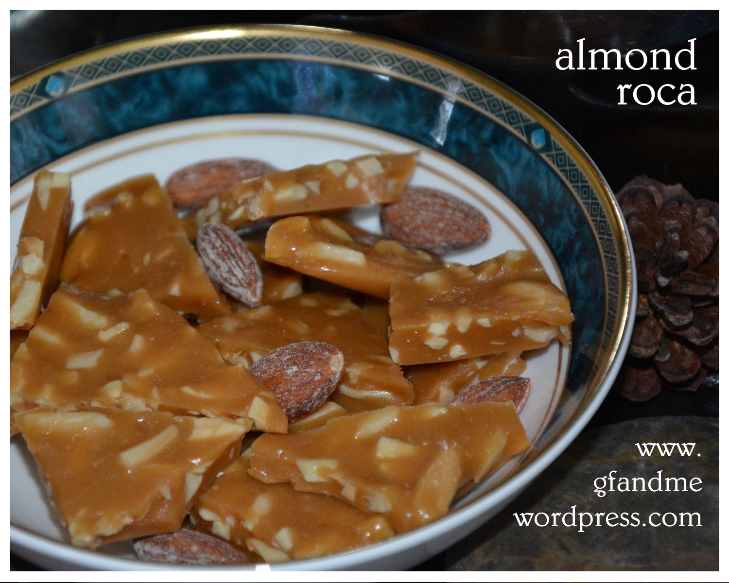 Gluten Free Almond Roca gf and me